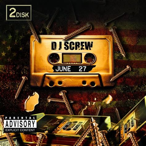 Dj Screw June 27th Tracklist Album Art Genius