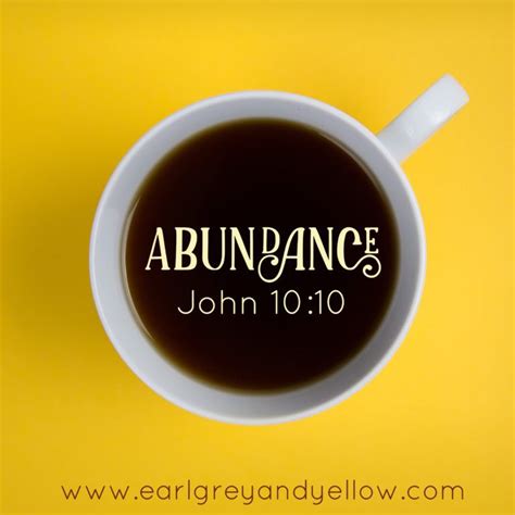 Choosing Abundance 3 Steps To An Abundant Life Earl Grey And Yellow