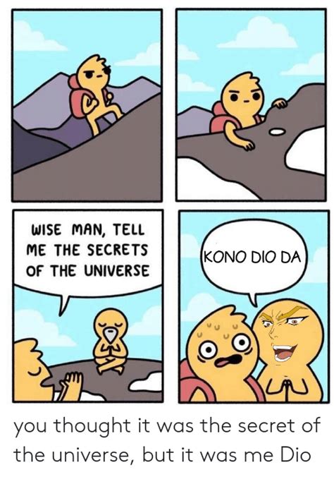 Wise Man Tell Me The Secrets Of The Universe Kono Dio Da