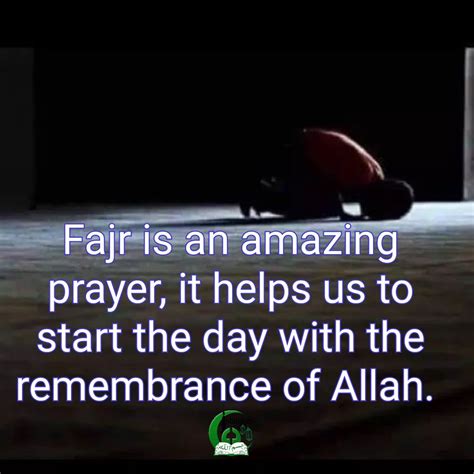 Fajr Is An Amazing Prayer It Helps Us To Start The Day With The