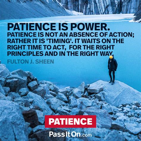 “patience Is Power Patience Is Not An Absence Of Action Rather It Is