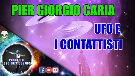 Pier Giorgio Caria Ufo E I Contattisti Youtube