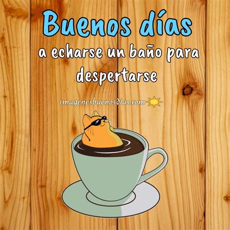 frases de buenos dias chistosos