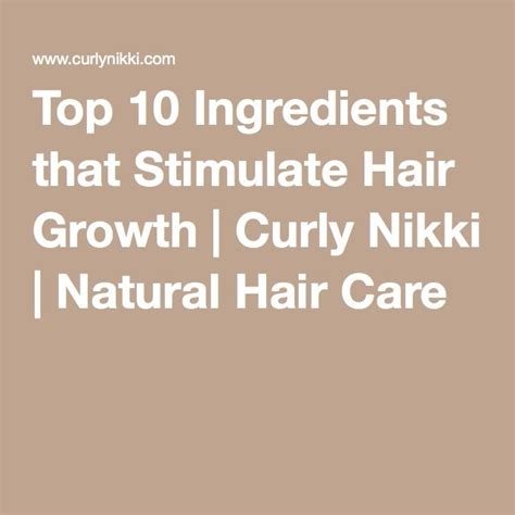 Top 10 Ingredients That Stimulate Hair Growth Curly