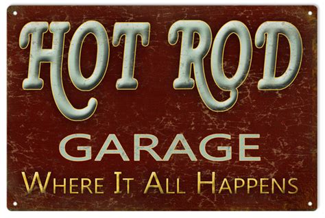 Hot Rod Garage Where It All Happens Garage Art Sign Reproduction