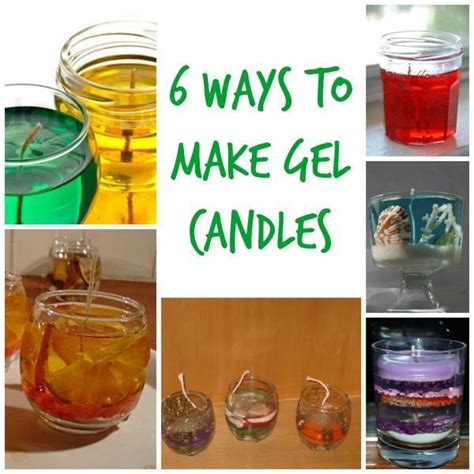 6 Ways To Make Gel Candles Gel Candles Making Candles Diy Homemade