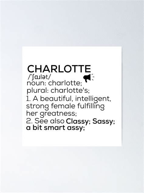 Charlotte Name Definition Poster For Sale By Teelogic Redbubble