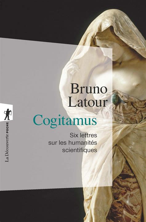 Bruno Latour Enquête Sur Les Modes D Existence - Cogitamus - Bruno LATOUR - Éditions La Découverte