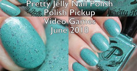 The Polished Hippy Pretty Jelly Nail Polish Polish Pickup Video Games