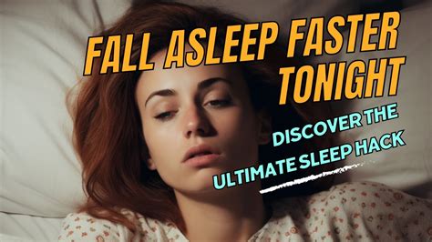 Fall Asleep Faster Tonight Discover The Ultimate Sleep Hack Youtube
