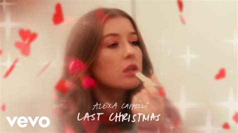 Alexa Cappelli Last Christmas Official Audio Youtube