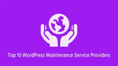 Top 10 Wordpress Maintenance Service Providers