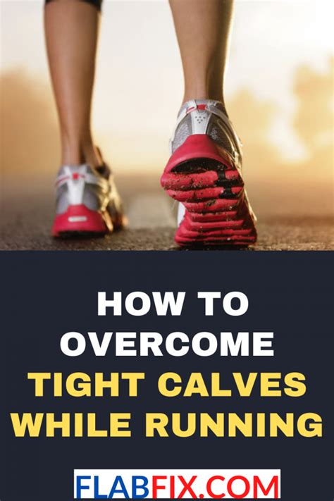 How To Overcome Tight Calves While Running Flab Fix