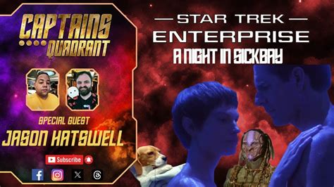 Star Trek Enterprise A Night In Sickbay Captains Quadrant Agony Both Youtube