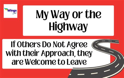 My Way Or The Highway Meaning Examples And Synonyms Leverage Edu