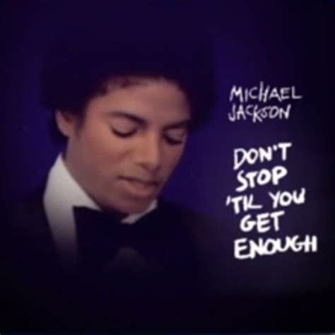 Stream Michael Jackson Don T Stop Til You Get Enough Album Remake