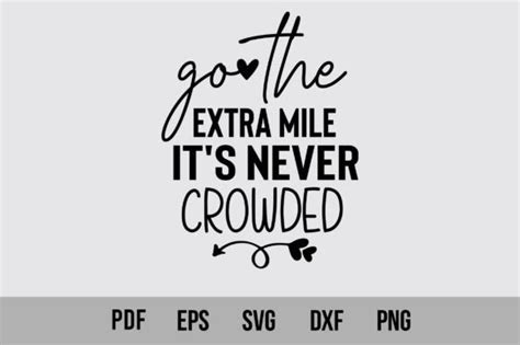 Go The Extra Mile Its Never Crowded Graphic By Creativemim2001 · Creative Fabrica