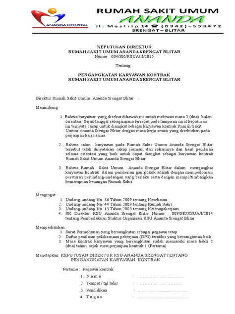 Nama dan alamat pekerja/pegawai jadi, dalam pkwtt memang tidak harus dilakukan dengan kontrak kerja tertulis, akan tetapi konsekuensinya pihak pemberi kerja wajib membuat surat pengangkatan bagi. Contoh Sk Pengangkatan Karyawan Tetap Rumah Sakit - Guru Ilmu Sosial