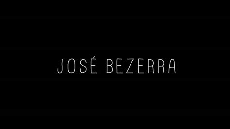 José Bezerra 2015 Trailer On Vimeo