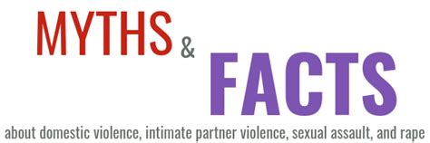 myths and facts domestic violence and sexual assault center