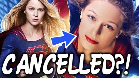 Supergirl To Be Cancelled Rumours Why Supergirl Will Not Be Cancelled Youtube