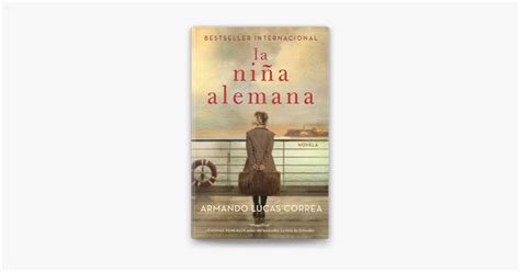 ‎la Niña Alemana The German Girl Spanish Edition By Armando Lucas Correa Ebook Apple Books