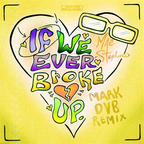 ‎if We Ever Broke Up Mark Dvb Remix Single By Mae Stephens On Apple