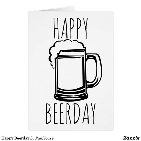 Happy Beerday Card In 2021 Happy Birthday Signs Happy Valentines Day Friendship