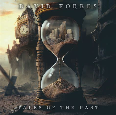 David Forbes Tales From The Past Showcase