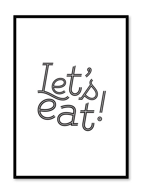 Lets Eat Typography Poster Buy Art Prints At Opposite Wall