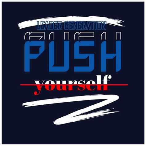 Premium Vector Push Yourself Quotes And Motivate Typography Design In