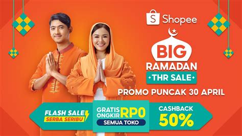 Jangan Lewatkan Shopee Big Ramadan Thr Sale Promo Puncak 30 April Youtube