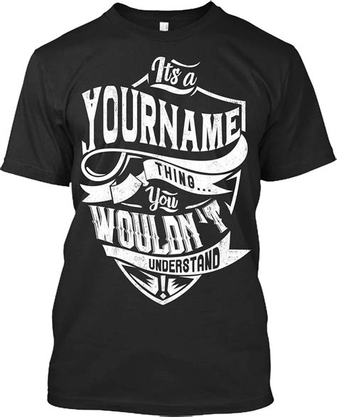 Teeteehouse It S Yourname Thing You Wouldn T Understand Customized T Shirt