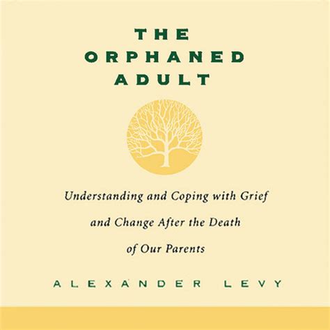 The Orphaned Adult By Alexander Levy Da Capo Press