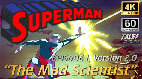 Superman E01 The Mad Scientist 20 Remastered To 4k60fps 👍 🔔 Youtube