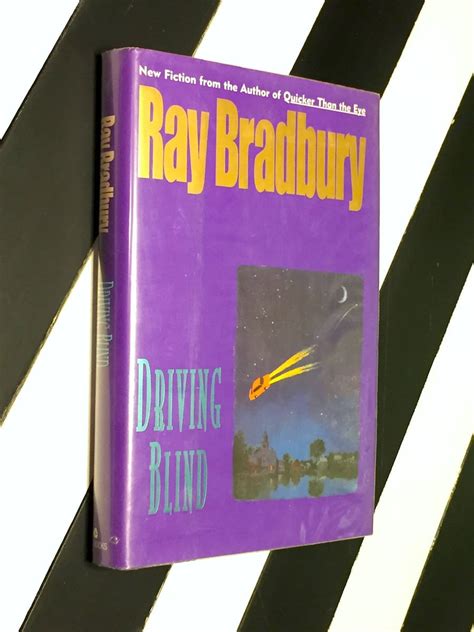 Driving Blind By Ray Bradbury 1997 First Edition Book