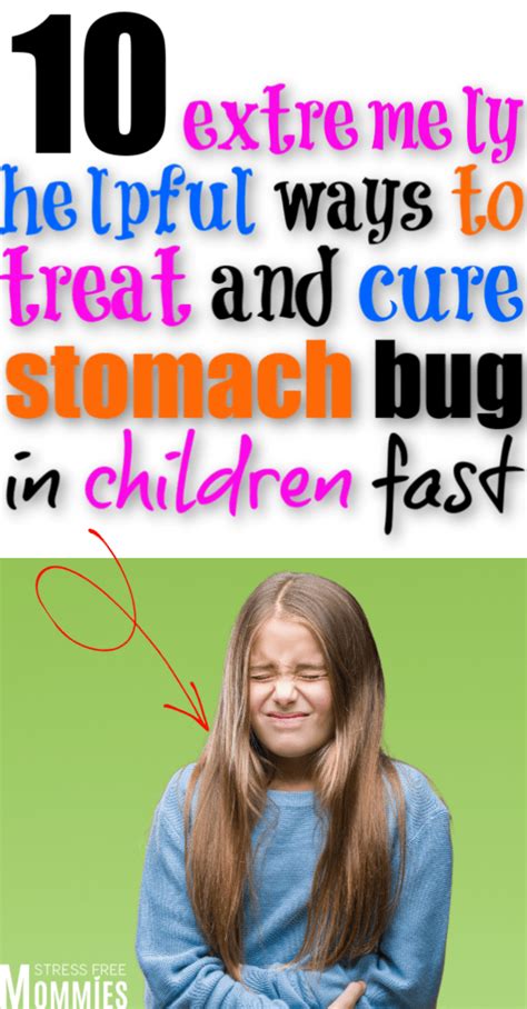 10 Extremely Helpful Ways To Treat And Cure The Stomach Bug In Children