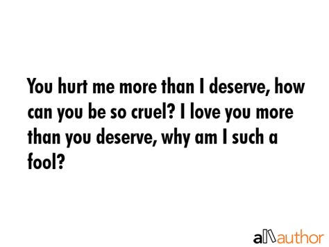 You Hurt Me Quotes