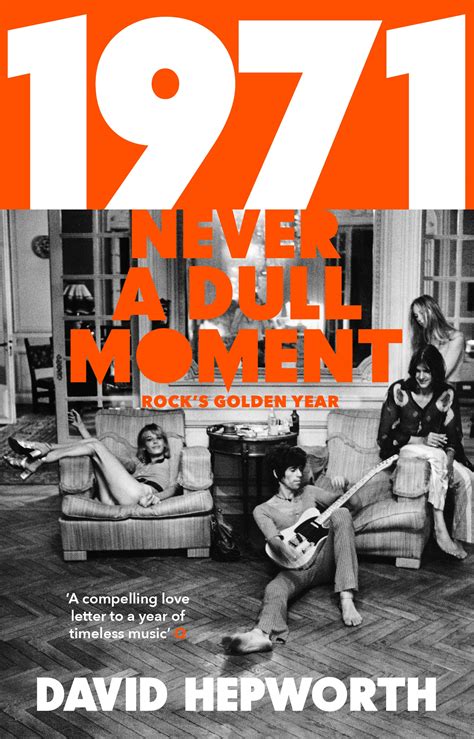 1971 Never A Dull Moment By David Hepworth Penguin Books Australia