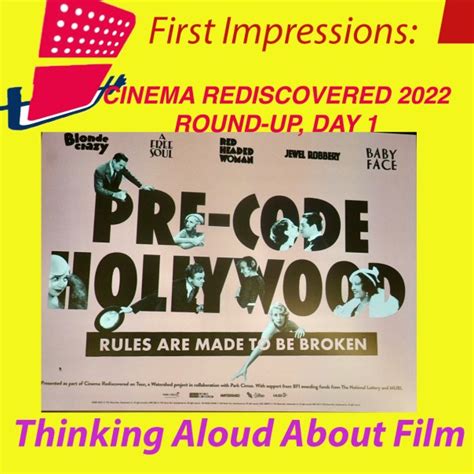 thinking aloud about film cinema rediscovered round up day 1 2022 first impressions