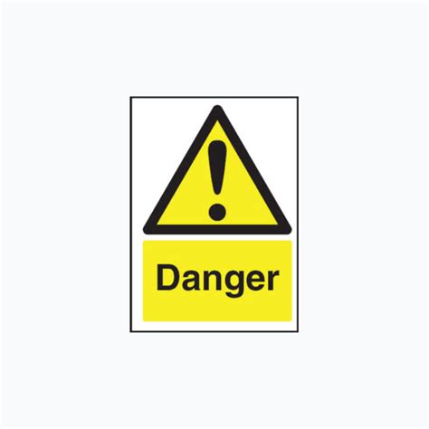 Danger Signs Safety Hazard And Warning Signs Safety Signs Uk