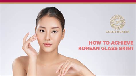 How To Achieve Korean Glass Skin Goldy Hunjan Makeup Studio