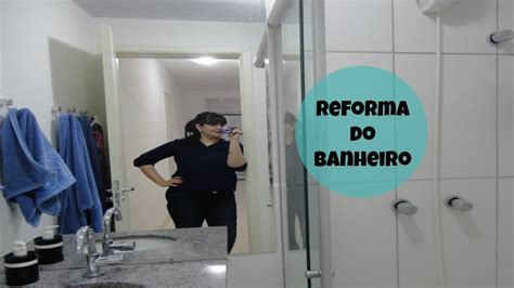 Reforma Do Banheiro Youtube