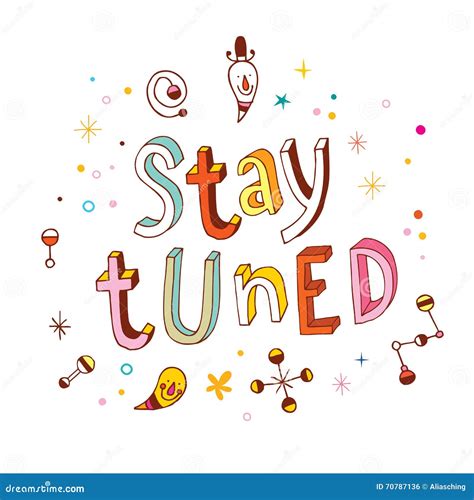 Stay Tuned Lettering Vector Illustration 153878912