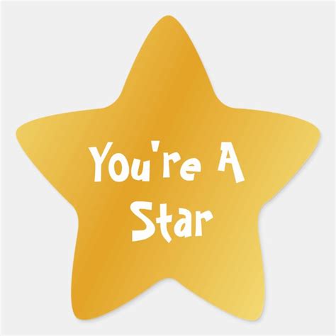 Youre A Star Stickers