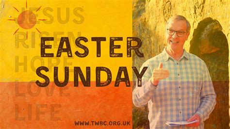 Easter Sunday Tunbridge Wells Baptist Church Online Youtube