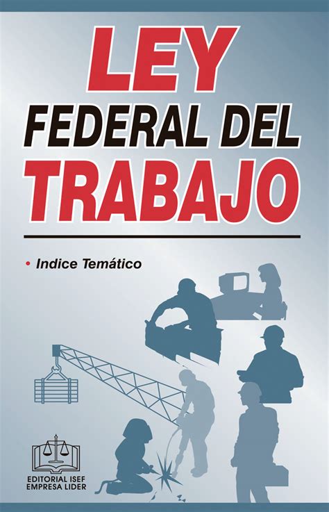 Introduccion De La Ley Federal Del Trabajo Ley Compartir Kulturaupice