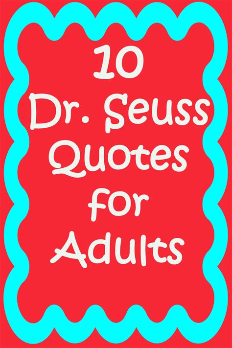 10 Dr Seuss Quotes For Adults Mom Explores