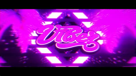 New Intro For The Vibez Clan Youtube