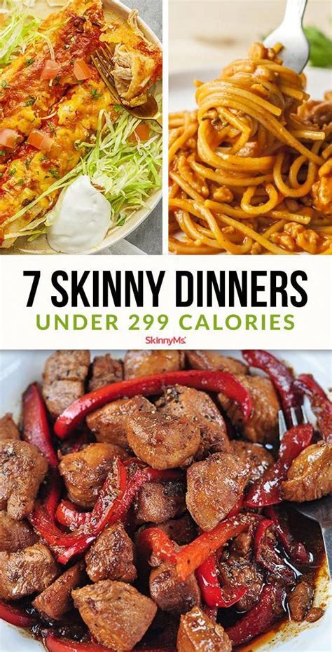 7 Skinny Dinners Under 299 Calories Low Calorie Dinner Recipes In 2020 Healthy Low Calorie